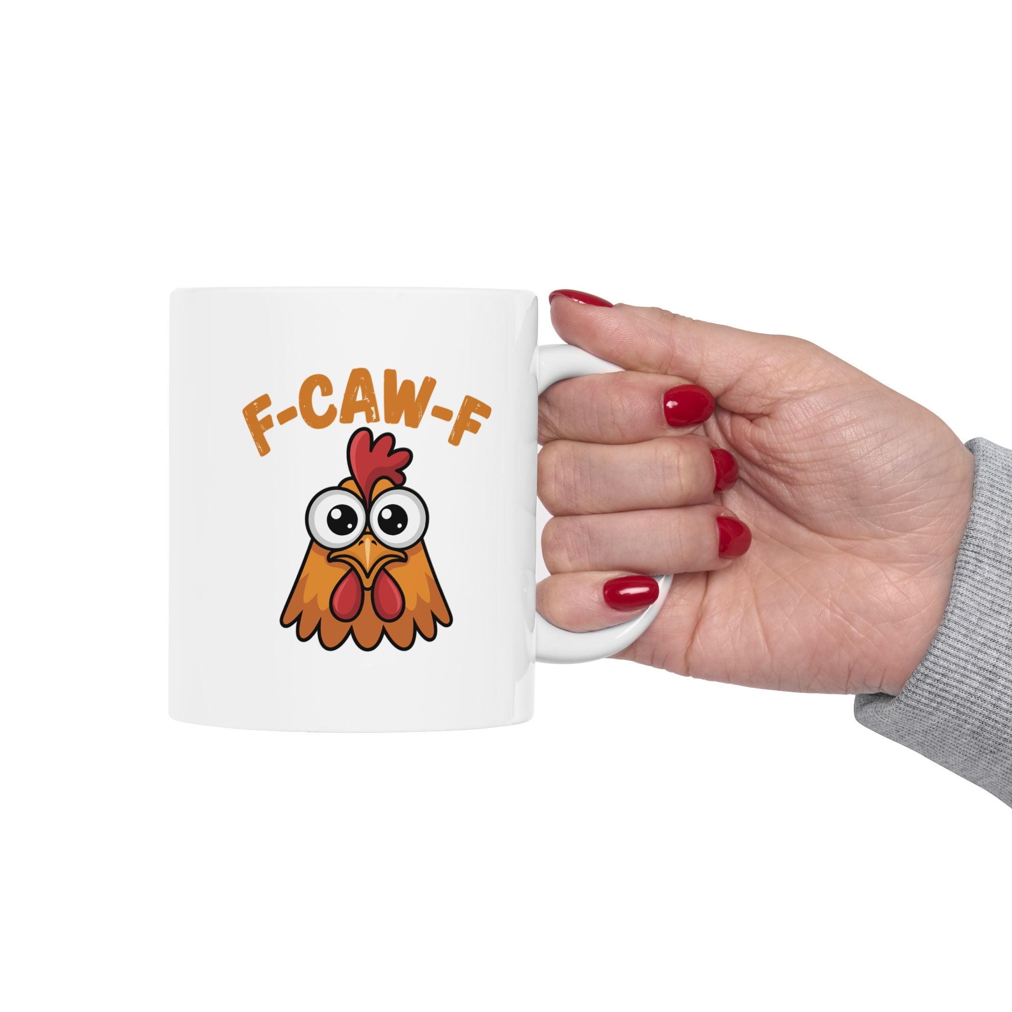 F-Caw-F - Crazy Chicken - Ceramic Mug