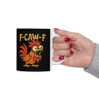 Funny Office Gift - F-CAW-F Chicken Mug