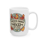 Funny " I Just Need My Flock" - Chicken Owner Gift Mug