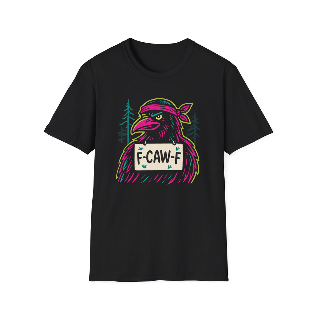 Neon Rebel "F-Caw-F" Crow T-Shirt - Amazing Gift for Family & Friends