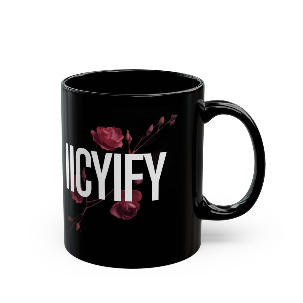 IICYIFY Mug — Dark Romance Gift 11oz/15oz