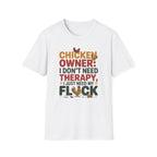 Funny "I Just Need My Flock" Chicken Owner T-Shirt Gift Idea