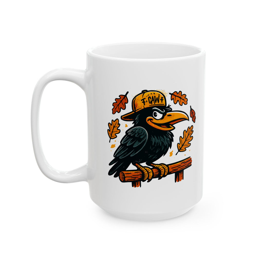 Funny "F-Caw-F" Crow Cup - Amazing Gift for Family & Friends