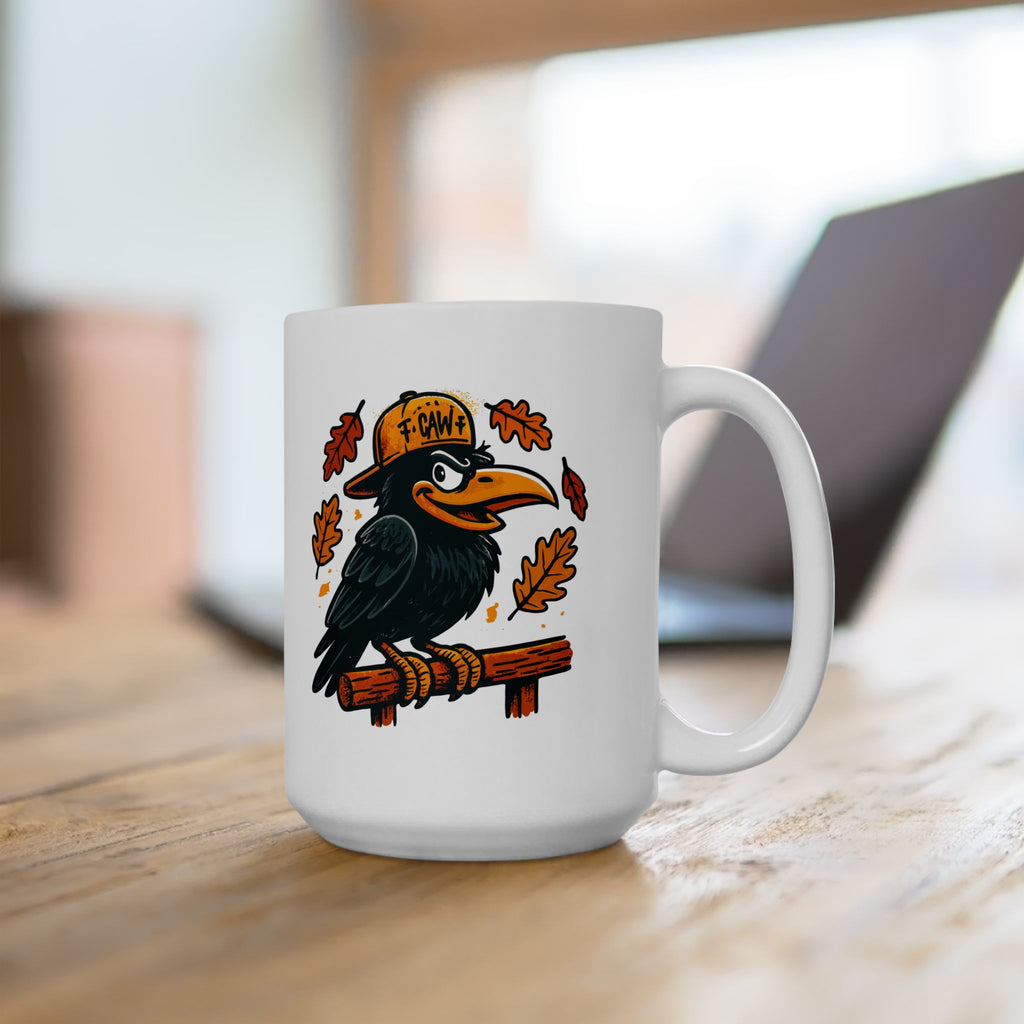 Funny "F-Caw-F" Crow Cup - Amazing Gift for Family & Friends