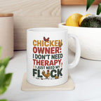 Funny " I Just Need My Flock" Chicken Owner Gift Mug