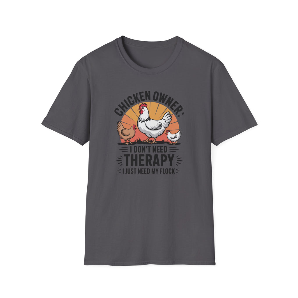 Funny "I Just Need My Flock" Chicken Owner T-Shirt Gift Idea