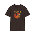 F-Caw-F Funny T-Shirt