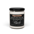 Uncle Pregnancy Announcement - Smells Like Someone is Promoted - Scented Soy Candle