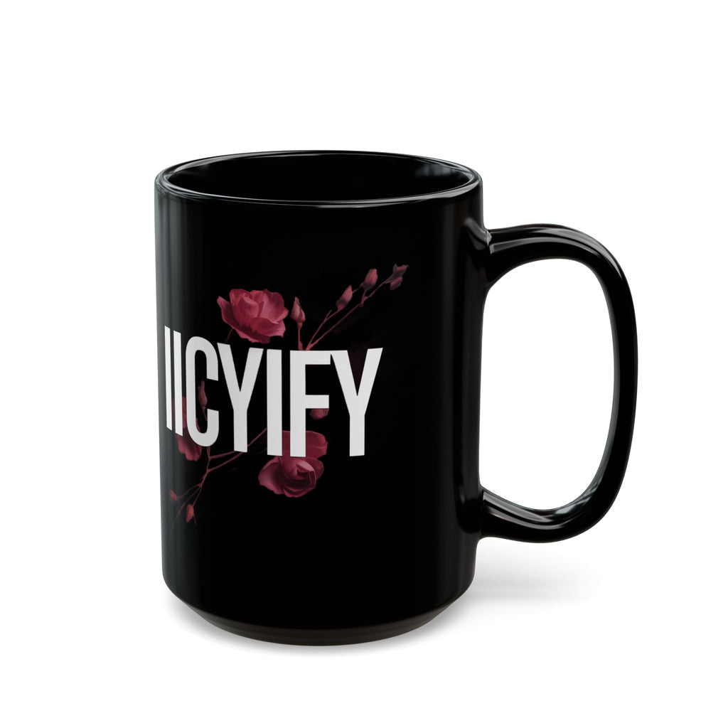 IICYIFY Mug — Dark Romance Gift 11oz/15oz