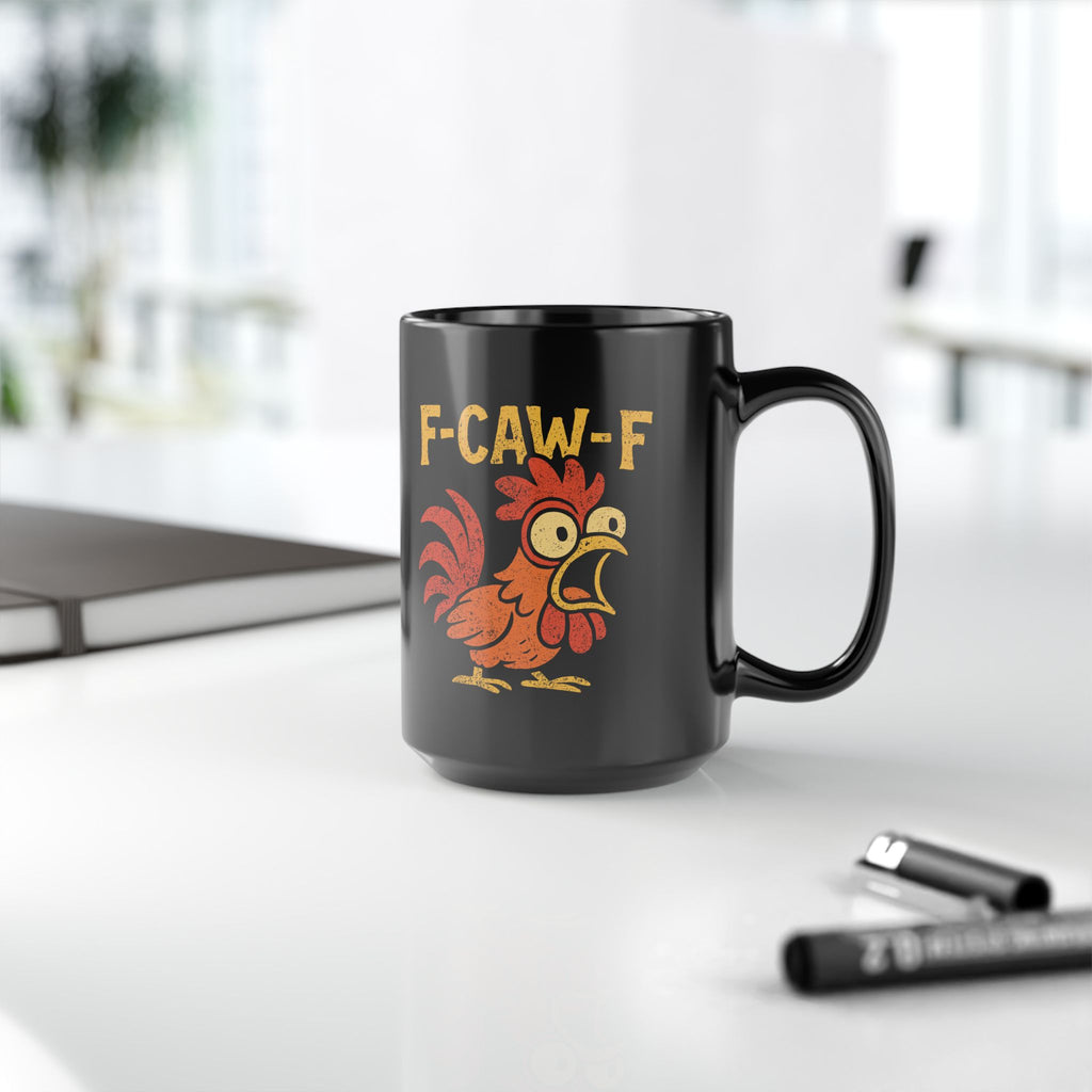 F-CAW-F Rooster Coffee Cup - Funny Rooster Gift for Family & Friends
