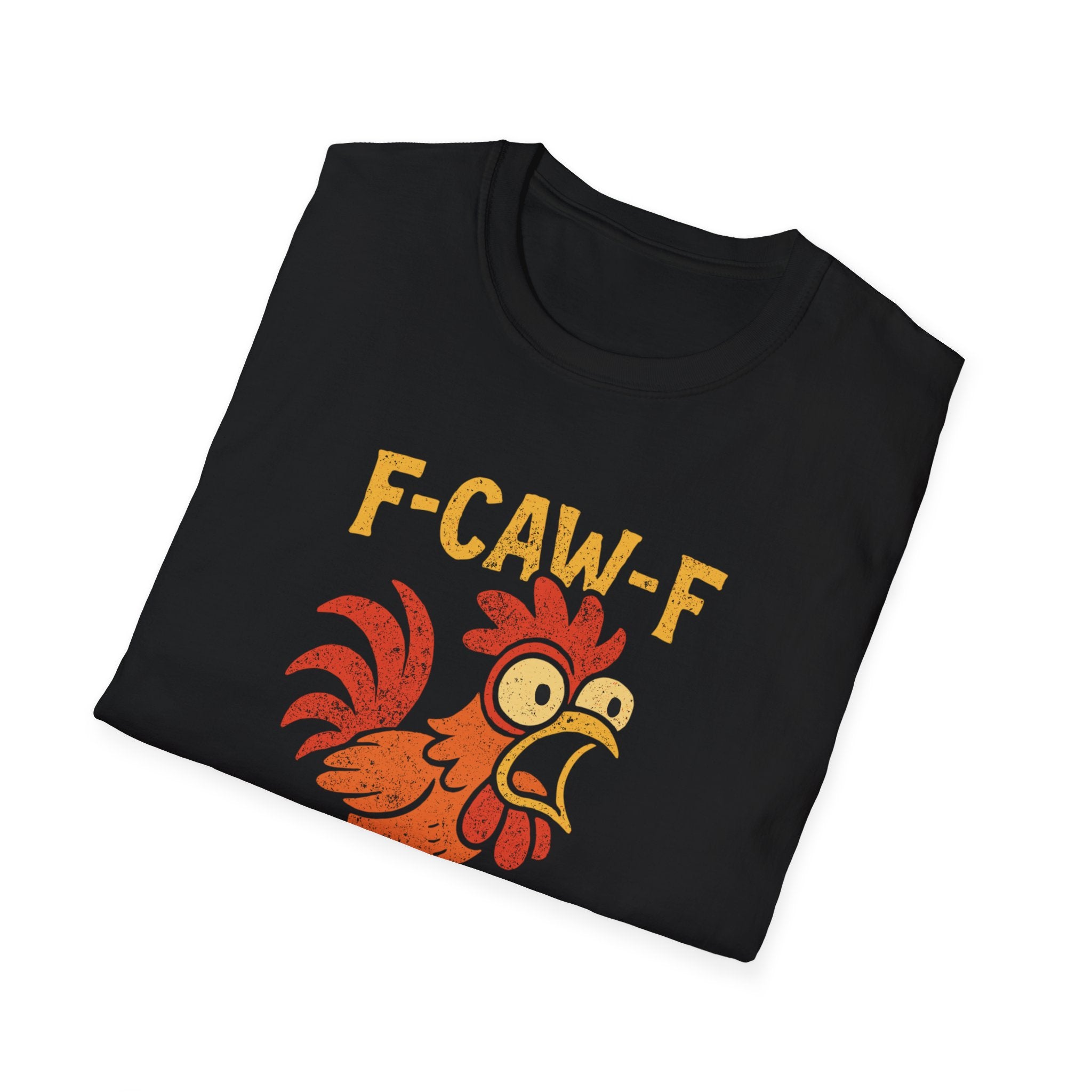 F-Caw-F Funny T-Shirt