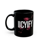 IICYIFY Mug — Dark Romance Gift 11oz/15oz
