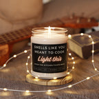 Funny Cooking Gift - Smells Like You Meant To Cook