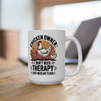 Funny " I Just Need My Flock" Chicken Owner Gift Mug