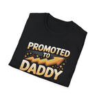 Promoted to Daddy Shirt - Baby Shower Party Gift for New Dad