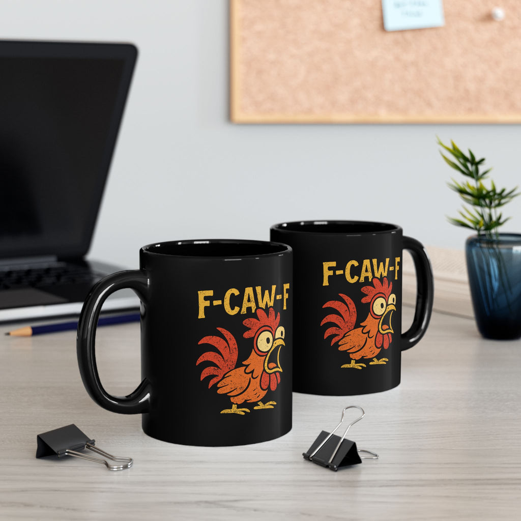 F-CAW-F Rooster Coffee Cup - Funny Rooster Gift for Family & Friends